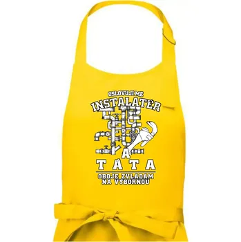 Kuchyňská zástěra Oslovuji mě Instalatér a táta - Pánská zástěra na vaření - Univerzální velikost ( Žlutá )