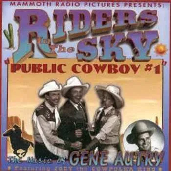 Zahraniční hudba CD Riders In The Sky: Public Cowboy #1: The Music Of Gene Autry 1996