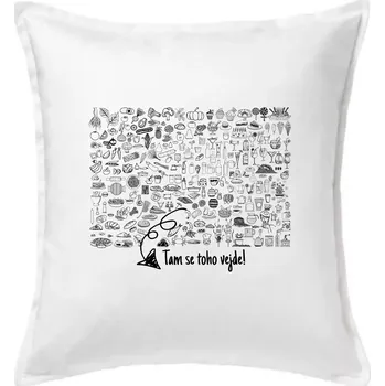 Polštář Tam se toho vejde! - Polštář 50x50 - 50x50 - Pouze potah ( Bílá )