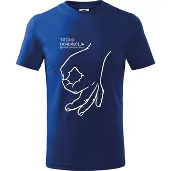 Chlapecké tričko Tričko doporučila fuserinavsehodruhu - Tričko dětské bavlněné - 98 cm / 2 roky ( Královská modrá )