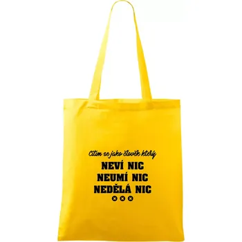 Nákupní taška Jsem člověk který neví nic neumí nic nedělá nic - Taška bavlněná - 42 x 38 cm ( Žlutá )