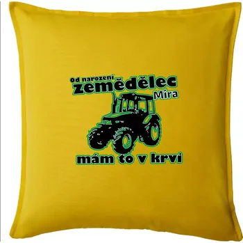 Polštář Od narození zemědělec, mám to v krvi - Polštář 50x50 - 50x50 - Pouze potah ( Žlutá )
