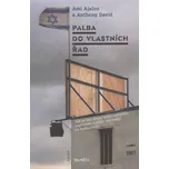 Palba do vlastních řad: Paměti - Ami Ajalon, Anthony David (2021, brožovaná)