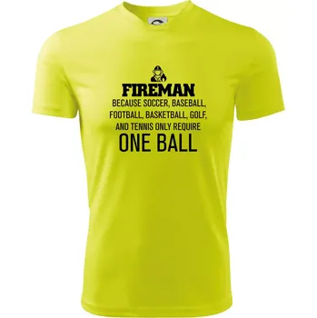 Pánské tričko Fireman beacause one ball - Pánské triko Fantasy sportovní (dresovina) - M ( Neonově žlutá )