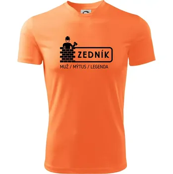 Pánské tričko Zedník - muž mýtus legenda - Pánské triko Fantasy sportovní (dresovina) - 2XL ( Neon mandarine )