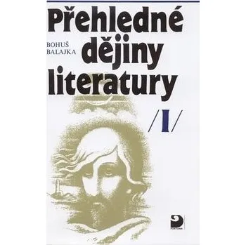 Přehledné dějiny literatury I