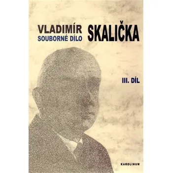 Souborné dílo Vladimíra Skaličky 3. Díl (1964-1994), Dodatky, Bibliografie