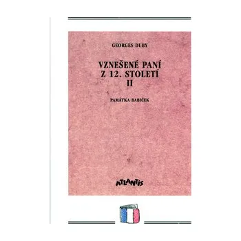 Vznešené paní z 12. století II.