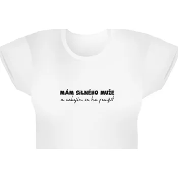 Dámské tričko Albi Dámské tričko - Mám silného muže - L