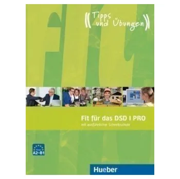 Německý jazyk Fit fur das DSD 1 PRO - Ubungsbuch