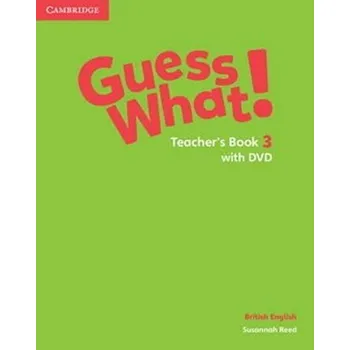 Kniha Guess What! 3 Teacher´s Book +DVD