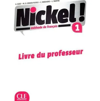 Francouzský jazyk Nickel! 1: Guide pédagogique