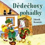 Zdeněk Řezníček – Dědečkovy pohádky CD-MP3 - DOPRAVA ZDARMA od 2 000 Kč