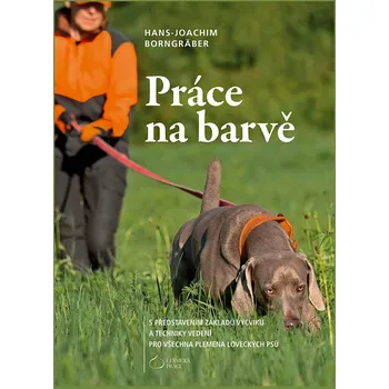 Lesnická práce Práce na barvě (H.-J. Borngräber)