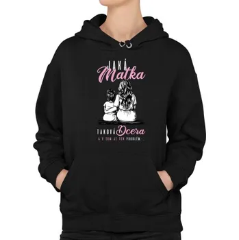 Žertovný předmět Jaká matka, taková dcera, a v tom je ten problém... - dámská mikina s potiskem- Tričkový.cz