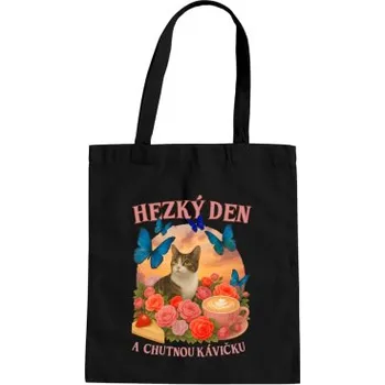 Žertovný předmět Hezký den a chutnou kávičku - taška s potiskem- Tričkový.cz