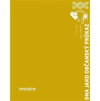 DNA jako občanský průkaz - Lekce z genetiky - Pavel Lízal