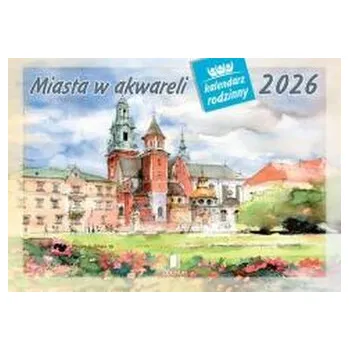 Kalendář Kalendarz 2026 rodzinny Miasta w akwareli