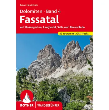 Dolomiten 4 mit Rosengarten, Langkofel, Sella und Marmolada - turistický průvodce