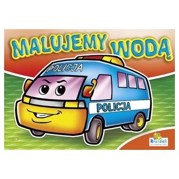 Set školních potřeb Kolorowanka. Malujemy wodą zestaw Dziewczęco-chłopięcy - Policja (A4, 8 str.) \n Malowanka wodna