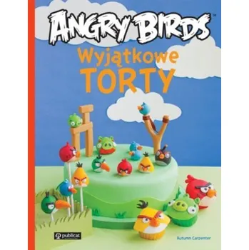 Wyjątkowe torty Angry Birds - Autumn Carpenter