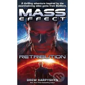 Mass Effect: Retribution - Drew Karpyshyn Little, Brown