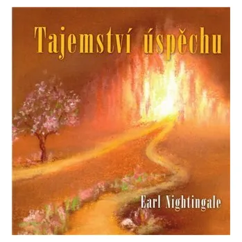 Osobní rozvoj Tajemství úspěchu - Earl Nightingale