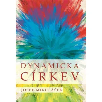 Dynamická církev - Promýšlení ekleziologie J. B. Metze na prahu třetího tisíciletí - Josef Mikulášek