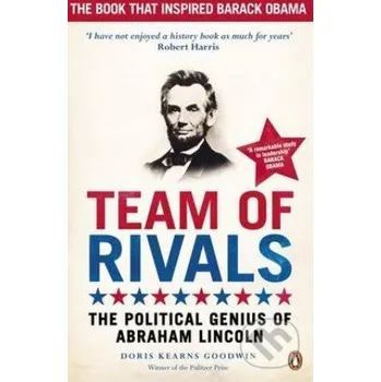 Team of Rivals - Doris Kearns Goodwin Penguin Books