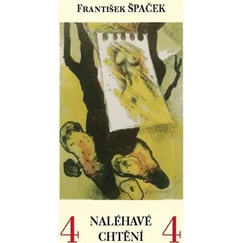 Umění Naléhavé chtění - František Špaček