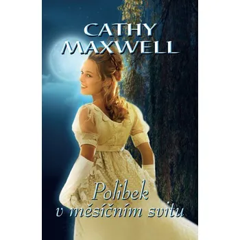 Polibek v měsíčním svitu - Cathy Maxwell