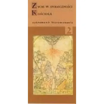 Religia SP. KL 2 Katecheza parafialna Życie w społeczności Kościoła - Danuta Jackowiak