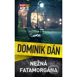 Nežná fatamorgána - Dominik Dán Slovart