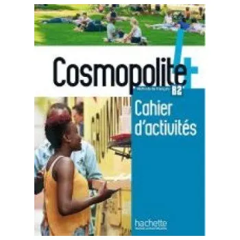 Francouzský jazyk Cosmopolite 4 (B2) Cahier d´activités + CD audio - kolektiv autorů