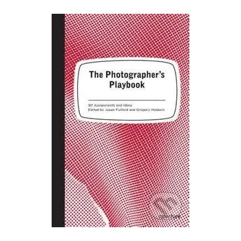 Umění The Photographer's Playbook - Jason Fulford, Gregory Halpern Thames & Hudson