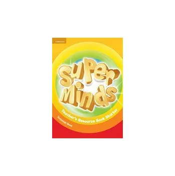 Anglický jazyk Super Minds Starter Teachers Resource Book - Susannah Reed