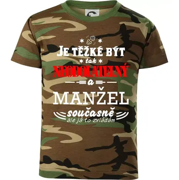 Chlapecké tričko Je těžké být tak neodolatelný - manžel - Dětské maskáčové triko - 122 cm/6 let ( Hnědý maskáč )