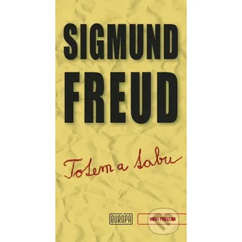 Totem a tabu - Sigmund Freud Európa