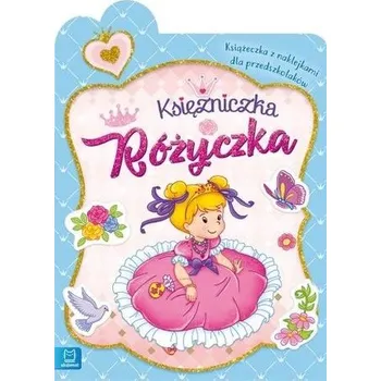 První čtění Księżniczka Różyczka. Książeczka z naklejkami... - Praca zbiorowa