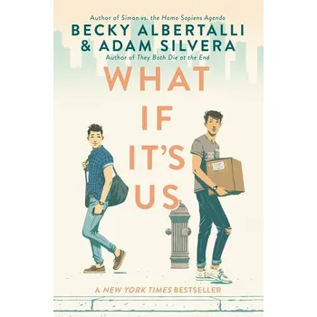 What If It's Us - Becky Albertalli, Adam Silvera