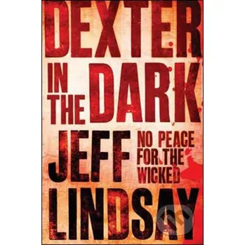 Dexter In The Dark - Jeff Lindsay Orion