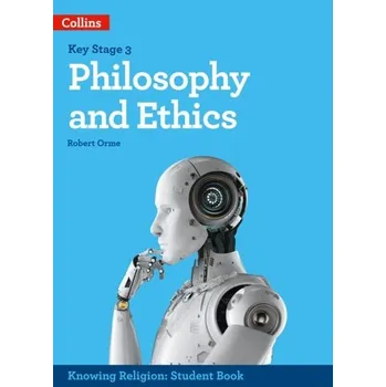 Philosophy and Ethics - Orme, Robert