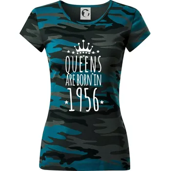 Dámské oblečení Queens are born in 1956 - Dámské maskáčové triko - M ( Petrolejová maskáč )