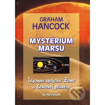 Mystérium Marsu - Graham Hancock Remedium