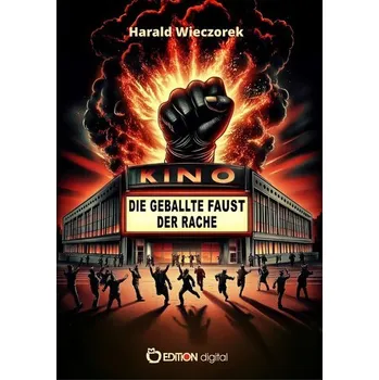 Die geballte Faust der Rache - Wieczorek, Harald