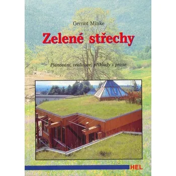 Zelené střechy - Gernot Minke