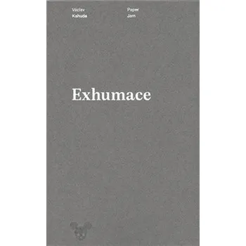 Exhumace - Václav Kahuda