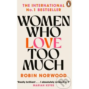 Cizojazyčná kniha Women Who Love Too Much - Robin Norwood Arrow Books