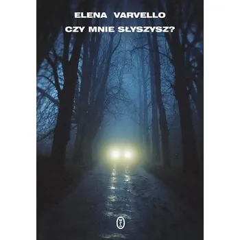 Czy mnie słyszysz? - Elena Varvello