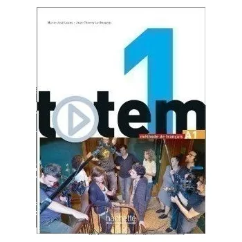 Francouzský jazyk Totem 1 Livre d´Éleve + DVD-ROM + Manuel numérique El. - Marie-José Lopes